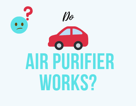 do car air purifier works